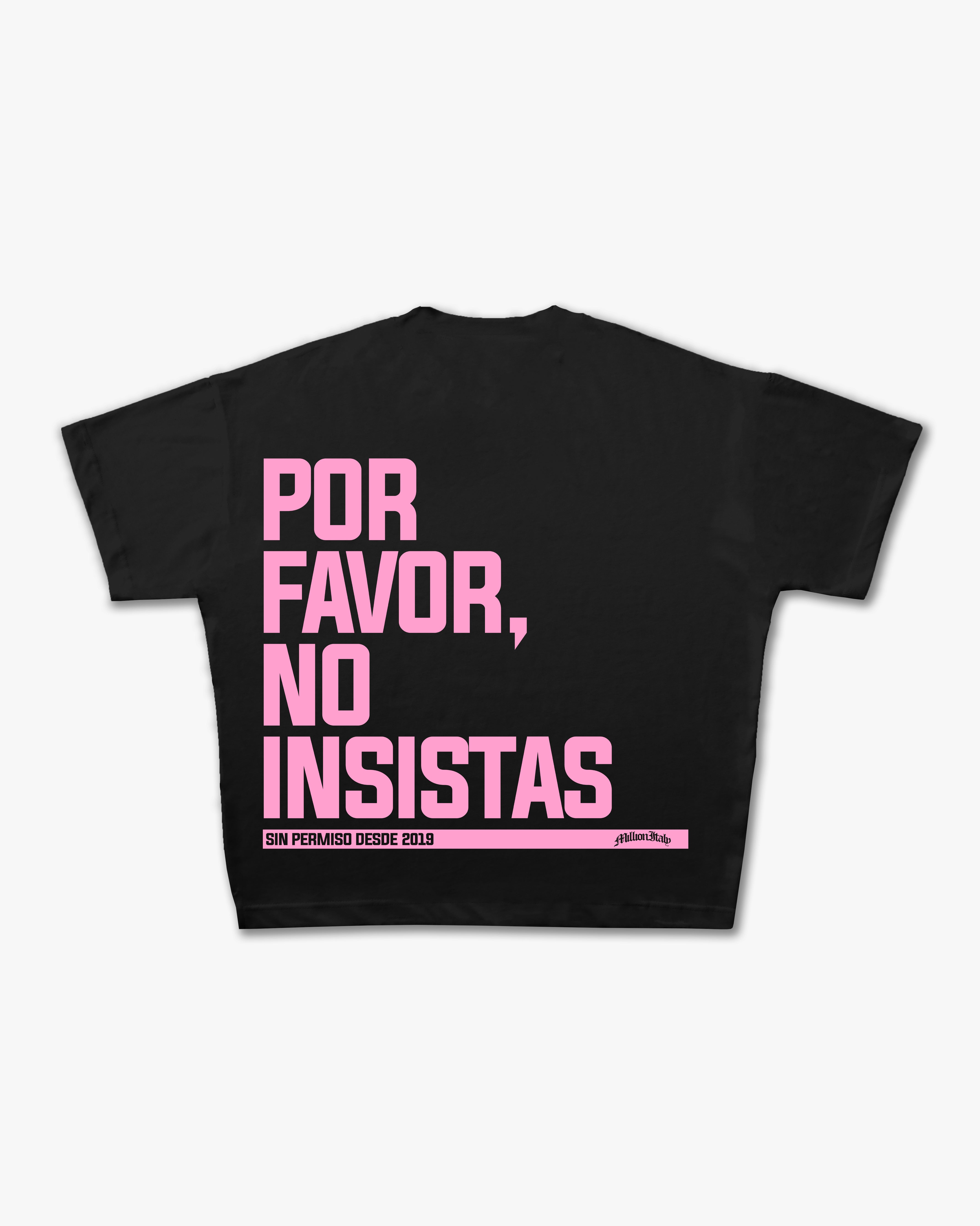 Black No Insistas T-Shirt