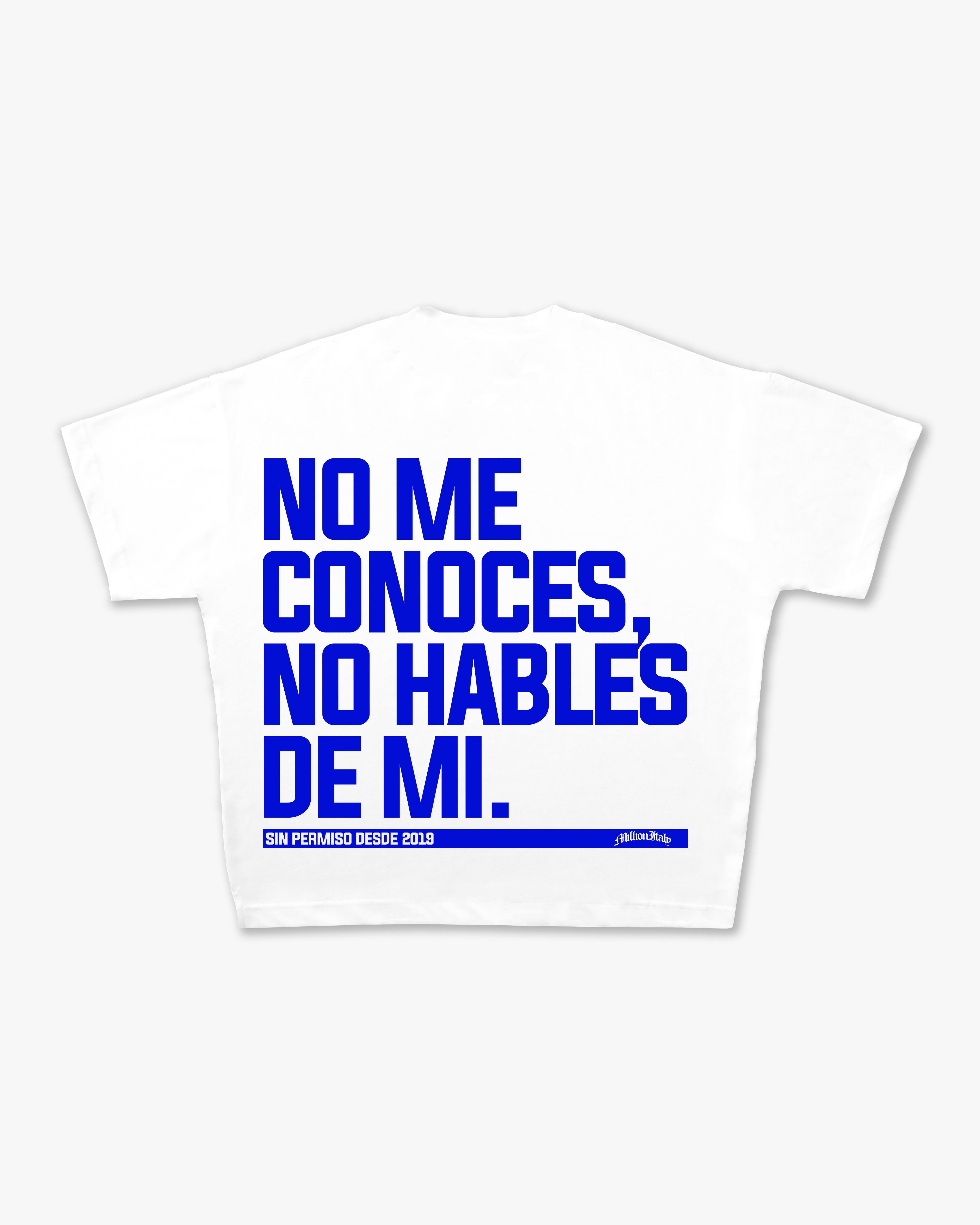 White No Hables T-Shirt