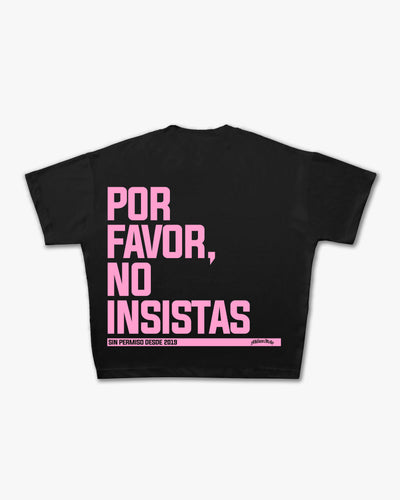 Black No Insistas T-Shirt